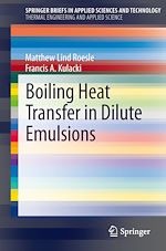 Download this eBook Boiling Heat Transfer in Dilute Emulsions