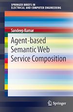 Télécharger le livre :  Agent-Based Semantic Web Service Composition
