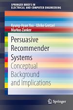 Télécharger le livre :  Persuasive Recommender Systems