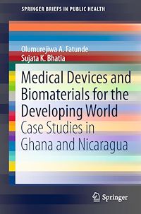 Télécharger le livre :  Medical Devices and Biomaterials for the Developing World