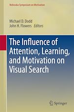 Télécharger le livre :  The Influence of Attention, Learning, and Motivation on Visual Search