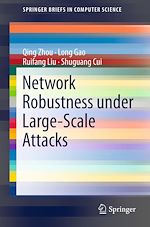 Télécharger le livre :  Network Robustness under Large-Scale Attacks