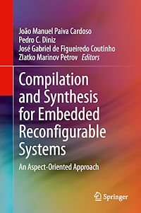 Téléchargez le livre :  Compilation and Synthesis for Embedded Reconfigurable Systems