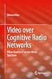 Télécharger le livre :  Video over Cognitive Radio Networks