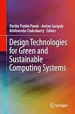 Télécharger le livre :  Design Technologies for Green and Sustainable Computing Systems