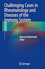 Télécharger le livre :  Challenging Cases in Rheumatology and Diseases of the Immune System