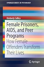 Télécharger le livre :  Female Prisoners, AIDS, and Peer Programs