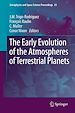 Télécharger le livre :  The Early Evolution of the Atmospheres of Terrestrial Planets