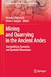 Télécharger le livre :  Mining and Quarrying in the Ancient Andes