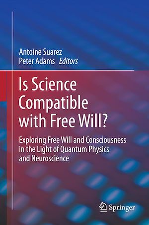 Téléchargez le livre :  Is Science Compatible with Free Will?