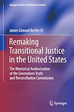 Télécharger le livre :  Remaking Transitional Justice in the United States