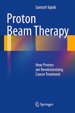 Téléchargez le livre :  Proton Beam Therapy