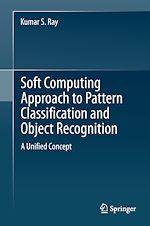 Télécharger le livre :  Soft Computing Approach to Pattern Classification and Object Recognition