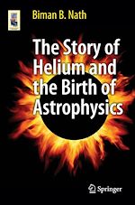 Télécharger le livre :  The Story of Helium and the Birth of Astrophysics