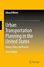 Télécharger le livre :  Urban Transportation Planning in the United States