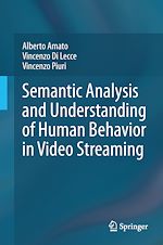 Télécharger le livre :  Semantic Analysis and Understanding of Human Behavior in Video Streaming