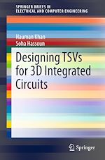 Télécharger le livre :  Designing TSVs for 3D Integrated Circuits