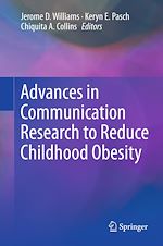 Télécharger le livre :  Advances in Communication Research to Reduce Childhood Obesity
