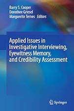 Télécharger le livre :  Applied Issues in Investigative Interviewing, Eyewitness Memory, and Credibility Assessment