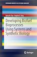 Télécharger le livre :  Developing Biofuel Bioprocesses Using Systems and Synthetic Biology