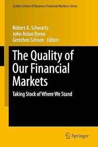 Télécharger le livre :  The Quality of Our Financial Markets