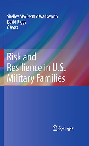 Téléchargez le livre :  Risk and Resilience in U.S. Military Families