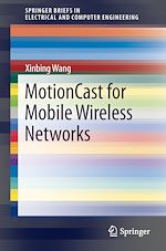 Télécharger le livre :  MotionCast for Mobile Wireless Networks