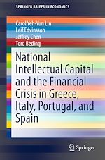 Télécharger le livre :  National Intellectual Capital and the Financial Crisis in Greece, Italy, Portugal, and Spain