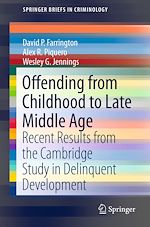 Télécharger le livre :  Offending from Childhood to Late Middle Age