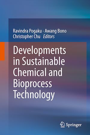Téléchargez le livre :  Developments in Sustainable Chemical and Bioprocess Technology
