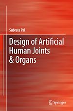 Télécharger le livre :  Design of Artificial Human Joints & Organs