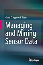 Télécharger le livre :  Managing and Mining Sensor Data