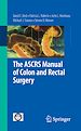 Télécharger le livre :  The ASCRS Manual of Colon and Rectal Surgery