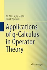 Télécharger le livre :  Applications of q-Calculus in Operator Theory