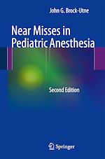 Télécharger le livre :  Near Misses in Pediatric Anesthesia