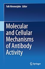 Télécharger le livre :  Molecular and Cellular Mechanisms of Antibody Activity
