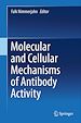 Télécharger le livre :  Molecular and Cellular Mechanisms of Antibody Activity
