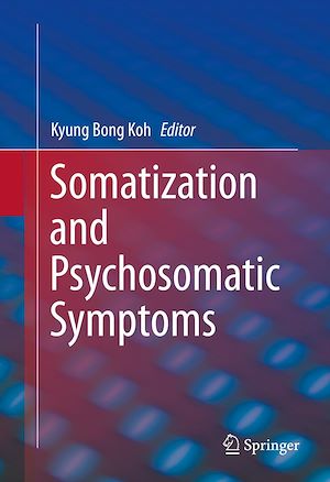 Download the eBook: Somatization and Psychosomatic Symptoms