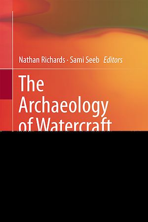 Téléchargez le livre :  The Archaeology of Watercraft Abandonment