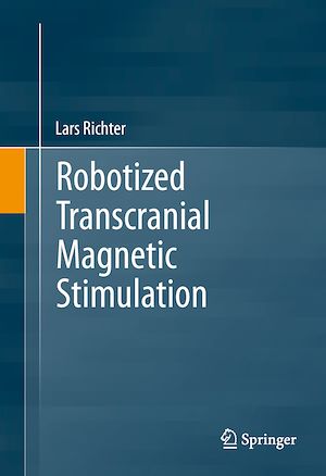 Téléchargez le livre :  Robotized Transcranial Magnetic Stimulation