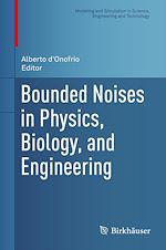Télécharger le livre :  Bounded Noises in Physics, Biology, and Engineering