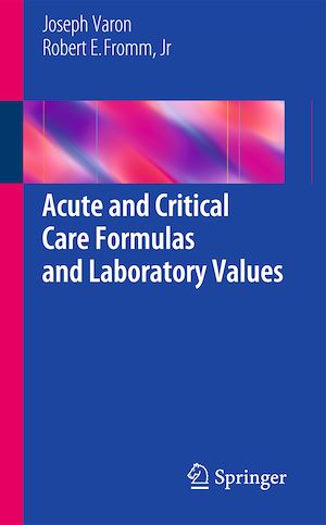 Téléchargez le livre :  Acute and Critical Care Formulas and Laboratory Values