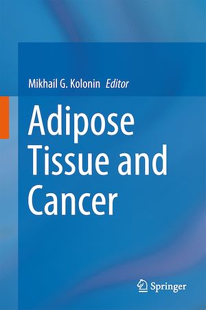 Téléchargez le livre :  Adipose Tissue and Cancer