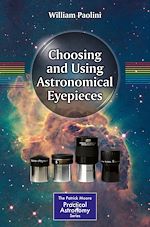 Télécharger le livre :  Choosing and Using Astronomical Eyepieces