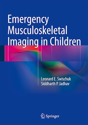 Téléchargez le livre :  Emergency Musculoskeletal Imaging in Children