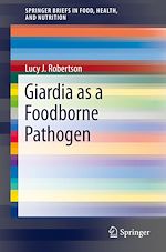 Télécharger le livre :  Giardia as a Foodborne Pathogen