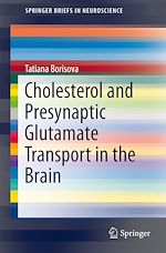 Télécharger le livre :  Cholesterol and Presynaptic Glutamate Transport in the Brain