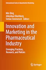 Télécharger le livre :  Innovation and Marketing in the Pharmaceutical Industry