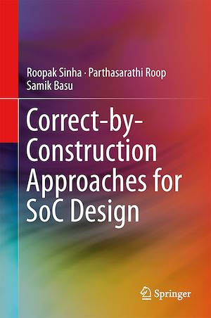 Téléchargez le livre :  Correct-by-Construction Approaches for SoC Design