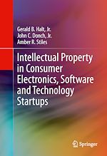 Télécharger le livre :  Intellectual Property in Consumer Electronics, Software and Technology Startups